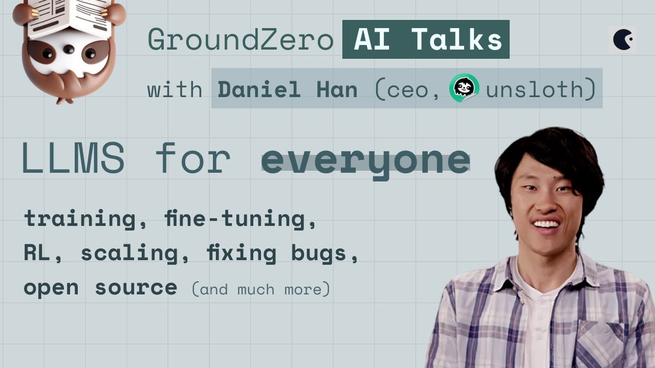 LLMs for Everyone | Pre-training, Fine-Tuning, Scaling RL, Open Source | Daniel Han, Unsloth