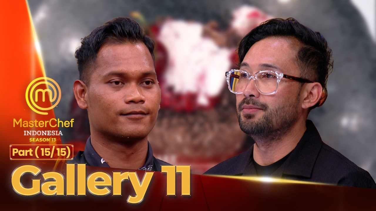 Selesai Sudah Perjuangan Ibnu | Gallery 11 (15/15) | MASTERCHEF INDONESIA SEASON 13