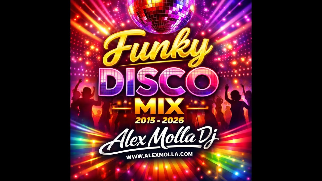 Funky Disco Megamix 2026 🔥 Retro 70s Groove Meets Modern Funk Vibes | Alex Molla DJ