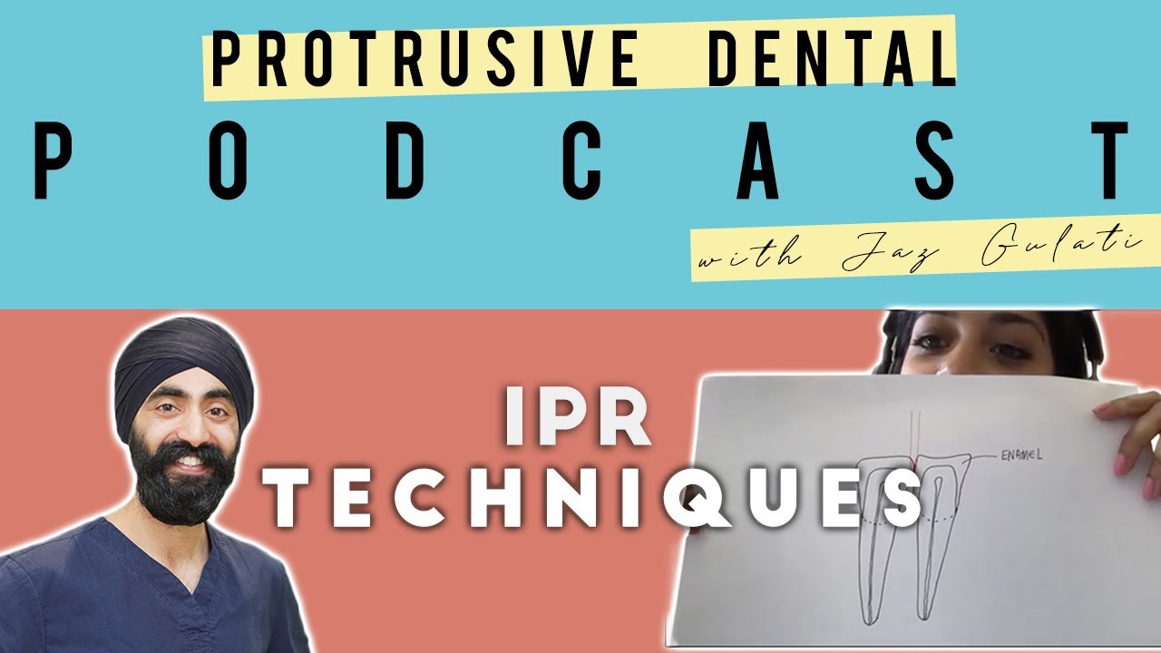 IPR Techniques with an Orthodontist - PDP045