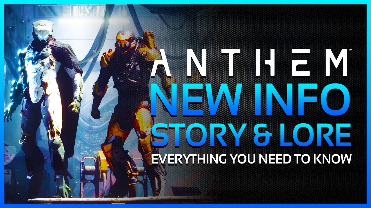 ANTHEM - Bioware Confirms MAIN STORY Will Continue for YEARS, New Main Villain & Lore Reveals!
