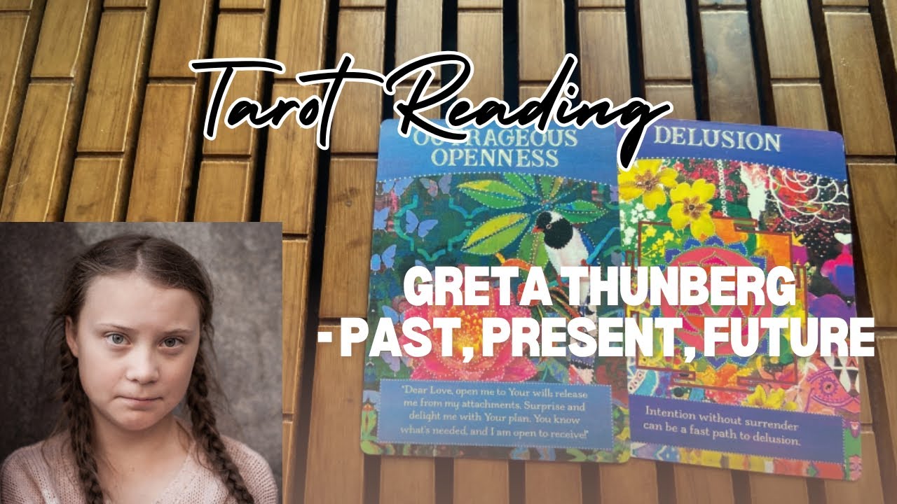 Greta Thunberg | Past, Present, Future Tarot Reading 🔮🌍