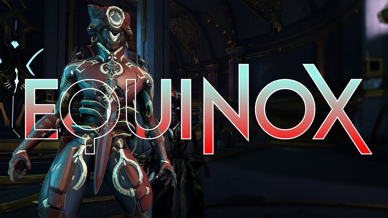 EQUINOX The Shattered Mind | Ultimate Equinox Builds | Warframe Steel Path Builds!