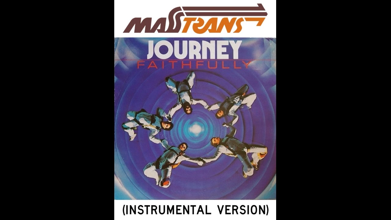 JOURNEY - FAITHFULLY (INSTRUMENTAL VERSION)