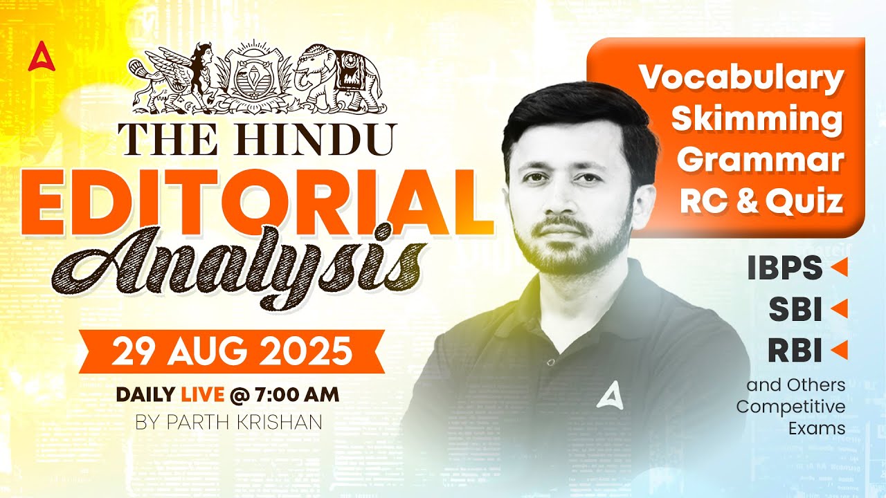 The Hindu Editorial Analysis | 29 Aug 2025 | Vocab, Grammar, Reading, Skimming | By Parth Sir
