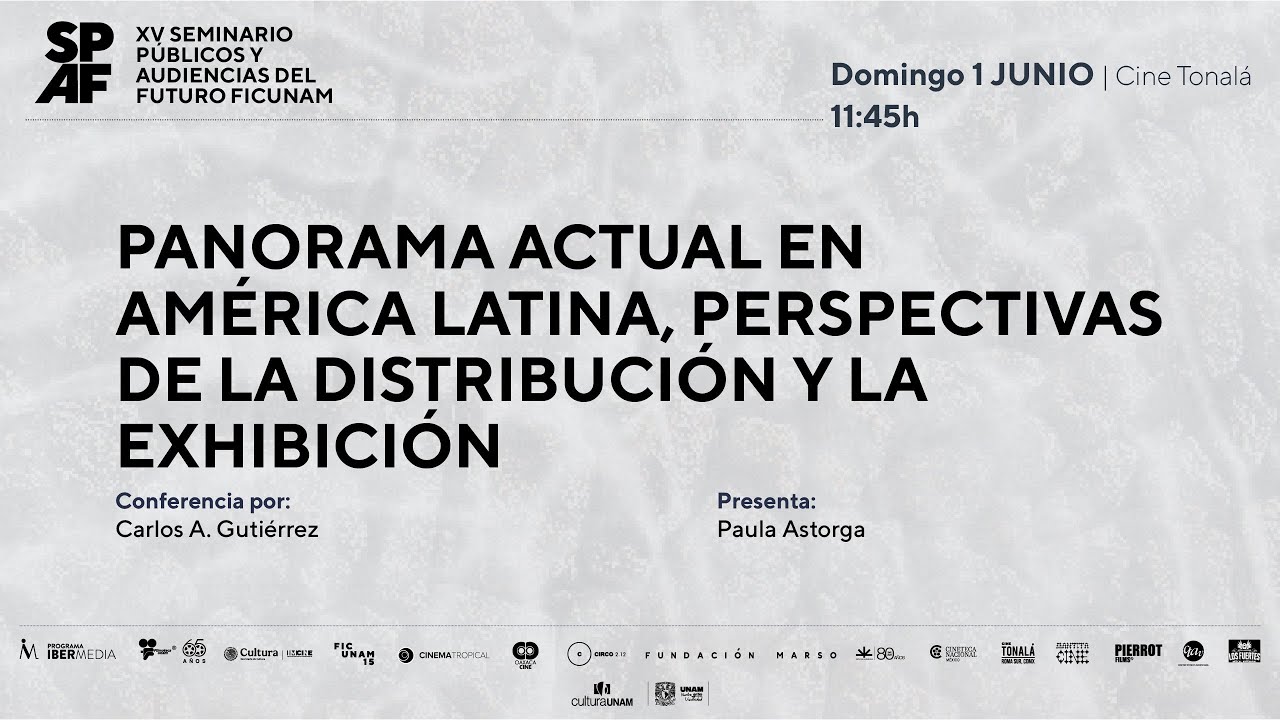 Panorama actual en América Latina, perspectivas de la distribución y la exhibición