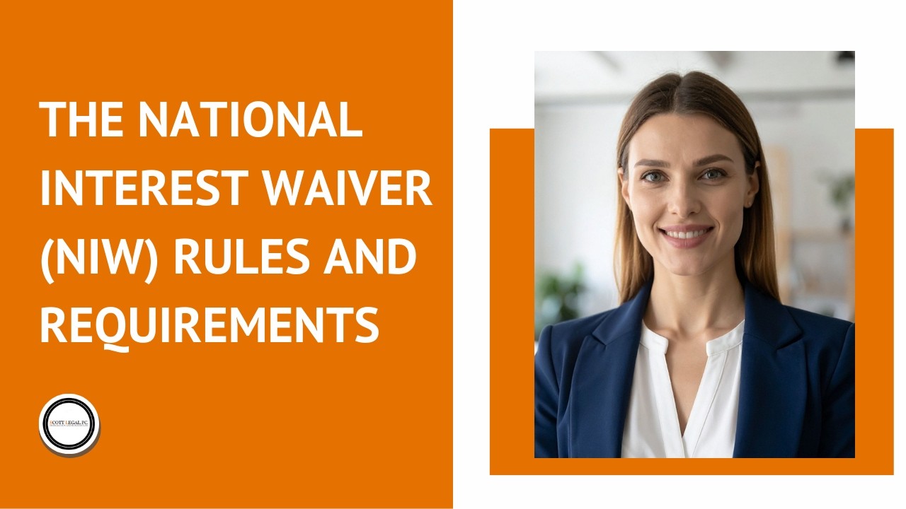 The National Interest Waiver (NIW) Rules and Requirements