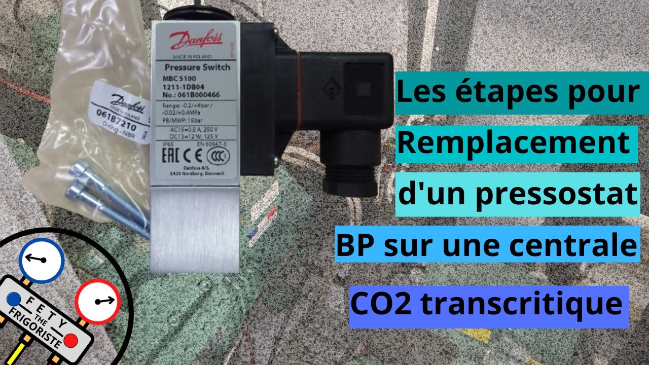 Les étapes pour un remplacement d'un pressostat sur centrale CO2 (retour d'experience)