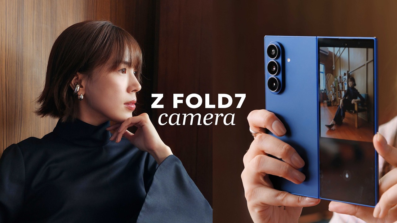 Galaxy Z Fold7 / Z Flip7  บาง จอใหญ่ แล้วกล้องสวยด้วย