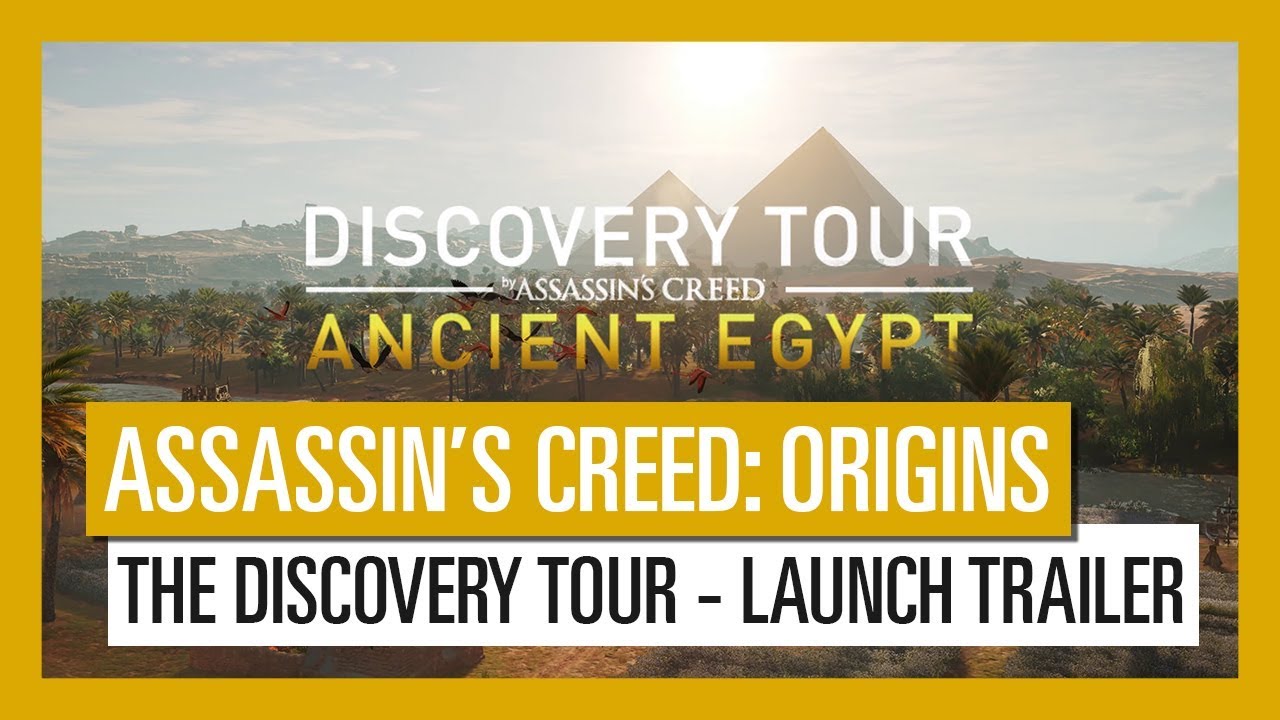 Assassin&rsquo;s Creed Origins: The Discovery Tour - Launch Trailer