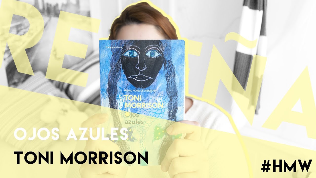 OJOS AZULES (TONI MORRISON) | Hijas de Mary Wollstonecraft