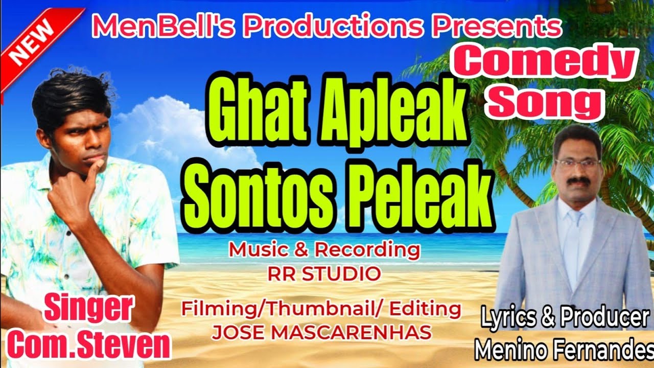 New Konkani Song 2024 |Comedy Song | Ghat Apleak Sontos Peleak | by Menino Fernandes || Com Steven
