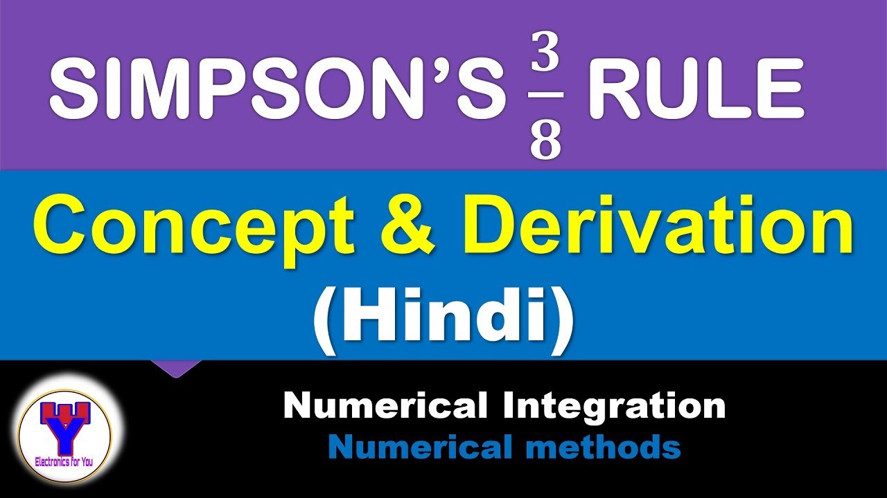 Simpson's 3/8 rule formula derivation in Hindi | Numerical integration in Numerical methods