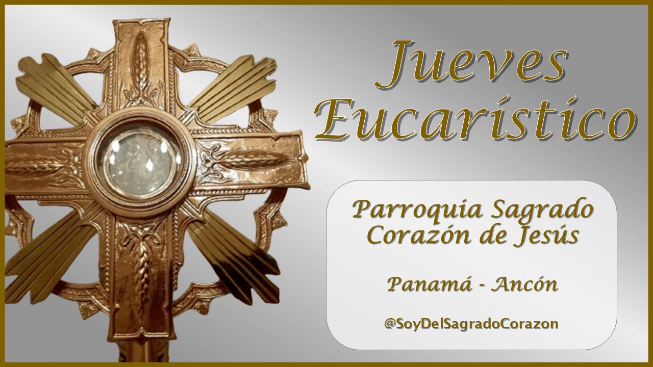 Jueves Eucarístico - 12 de marzo de 2026  - Parroquia Sagrado Corazón de Jesús