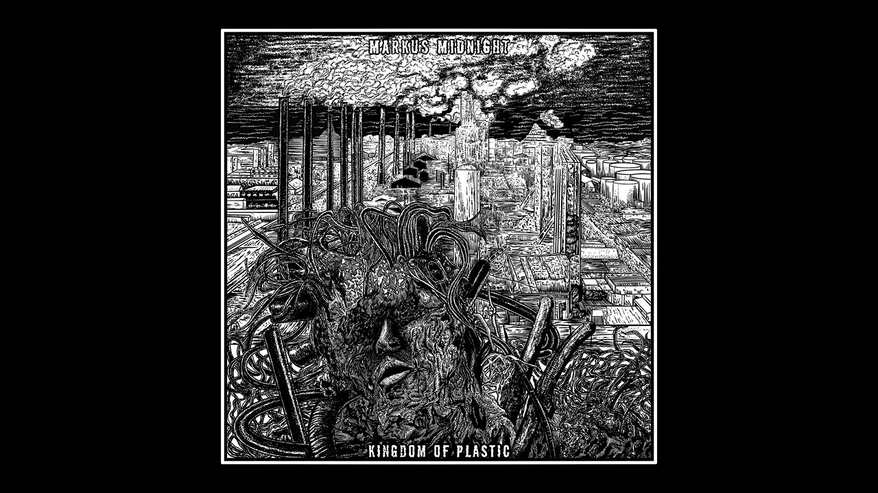 markus midnight - kingdom of plastic