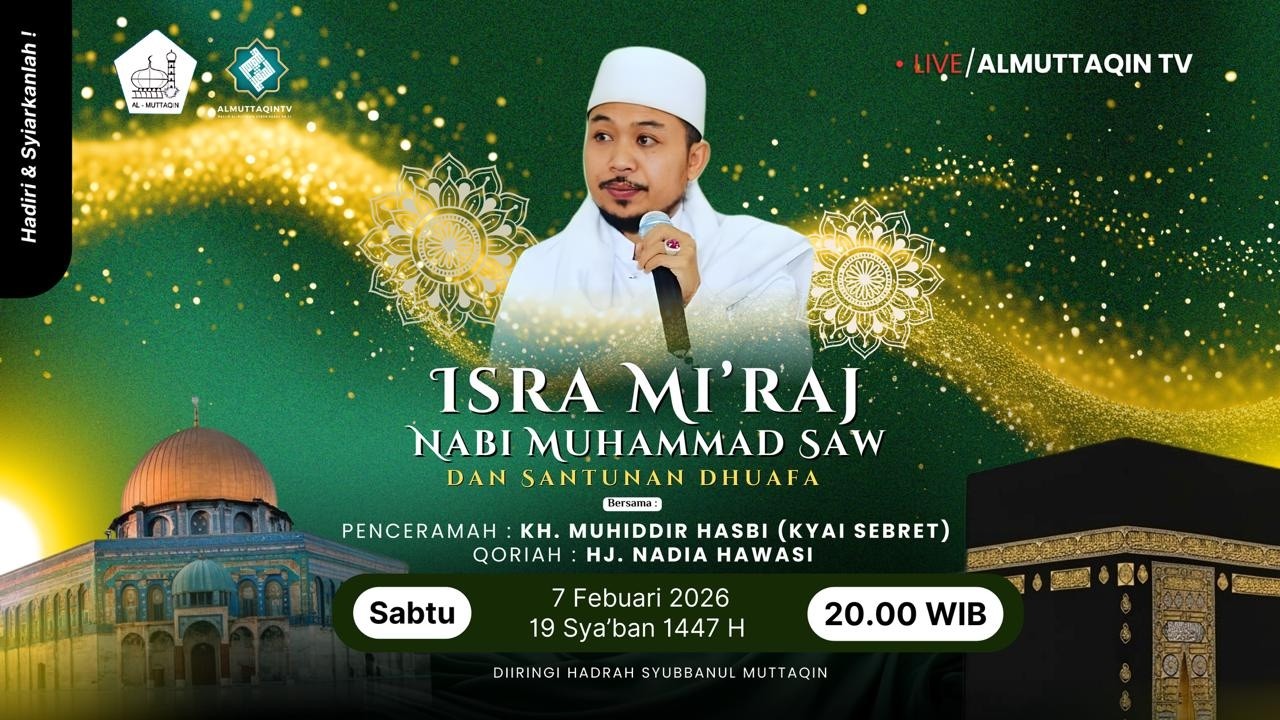 🔴[LIVE] PERINGATAN ISRA MI'RAJ NABI MUHAMMAD SAW 1447 H &  SANTUNAN DHUAFA - MASJID AL-MUTTAQIN