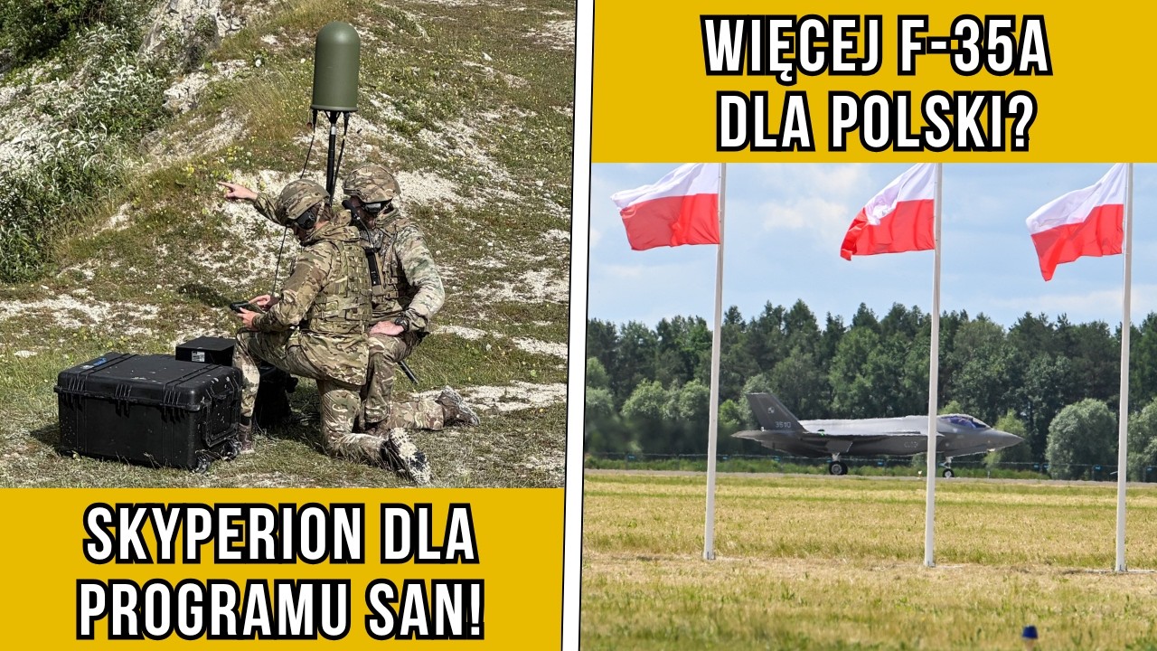 Tygodnik zbrojeniowy #55 &ndash; Skyperion Lightweight dla programu San! Więcej F-35A Husarz dla Polski?