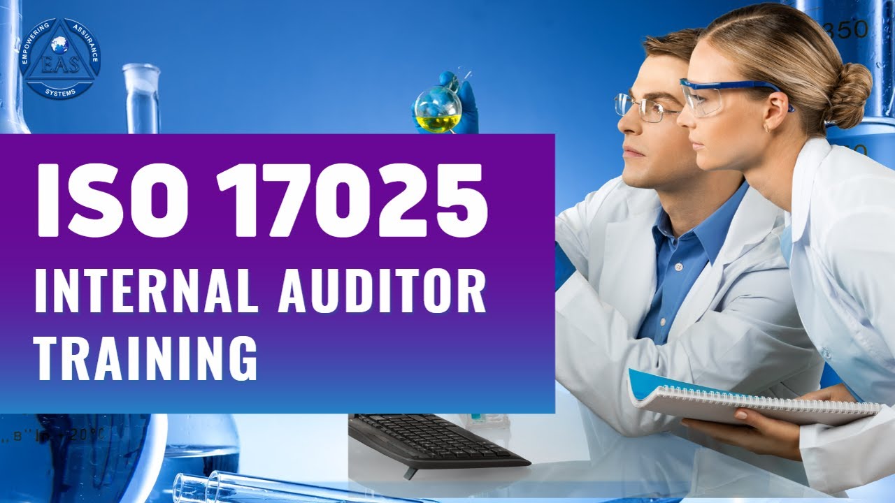 ISO 17025 Internal Auditor Training | Empowering Assurance Systems (EAS)