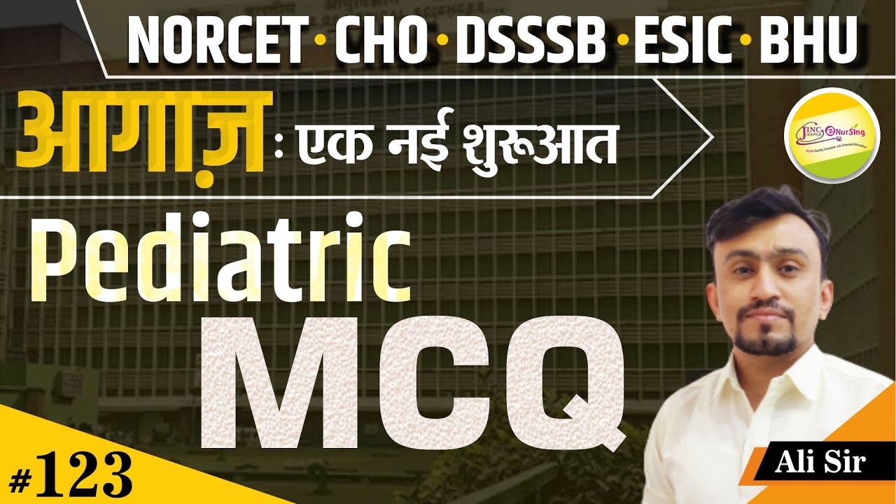 #Pediatric NORCET DSSSB ESIC BHU #Staff Nurse Subject wise MCQ #122 | By JINC