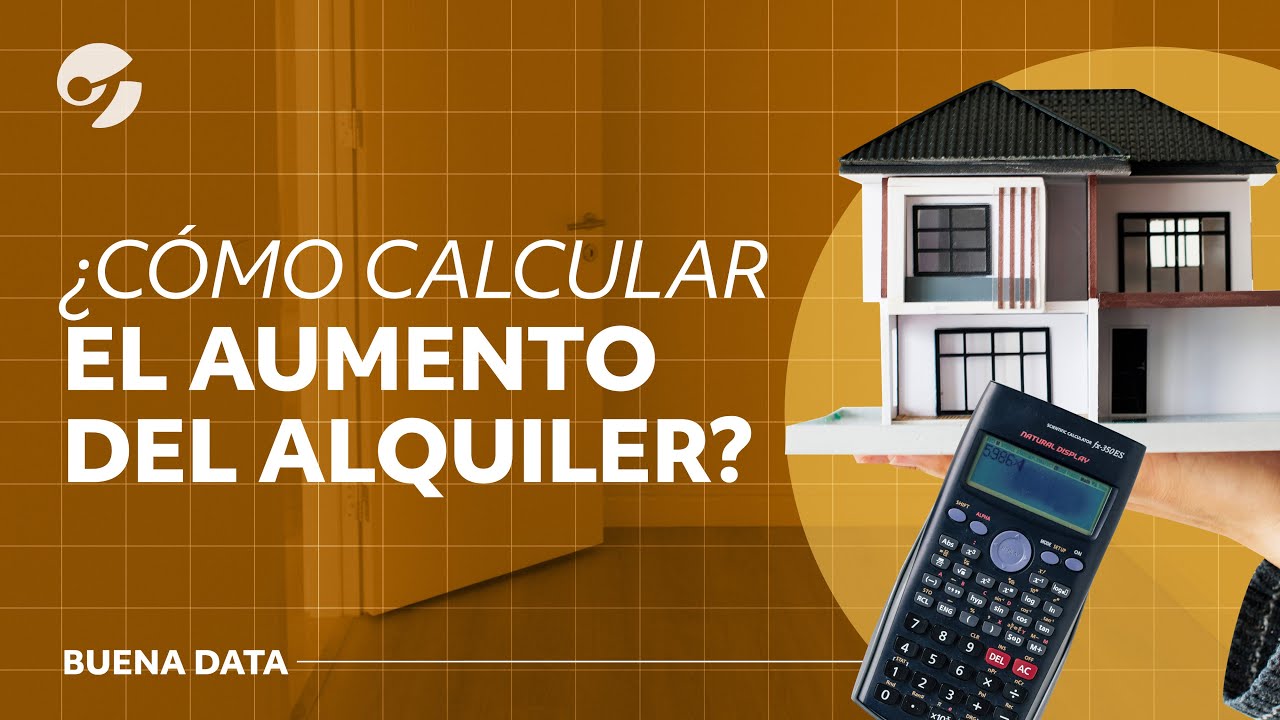 CÓMO calcular el AUMENTO del ALQUILER | BUENA DATA