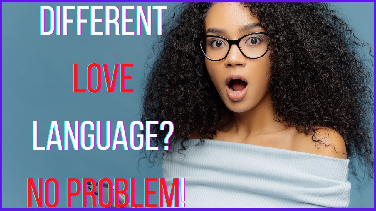 Communicate Your Partner's Love Language The Right Way