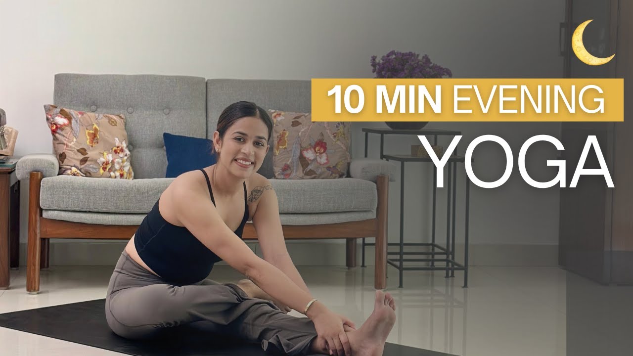 10 Min Evening Yoga Stretch | Bedtime Yoga Routine to Unwind & Sleep Better