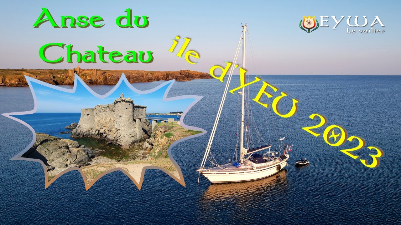 Ile d'Yeu - Mouillage dans l'anse du Château (4K)