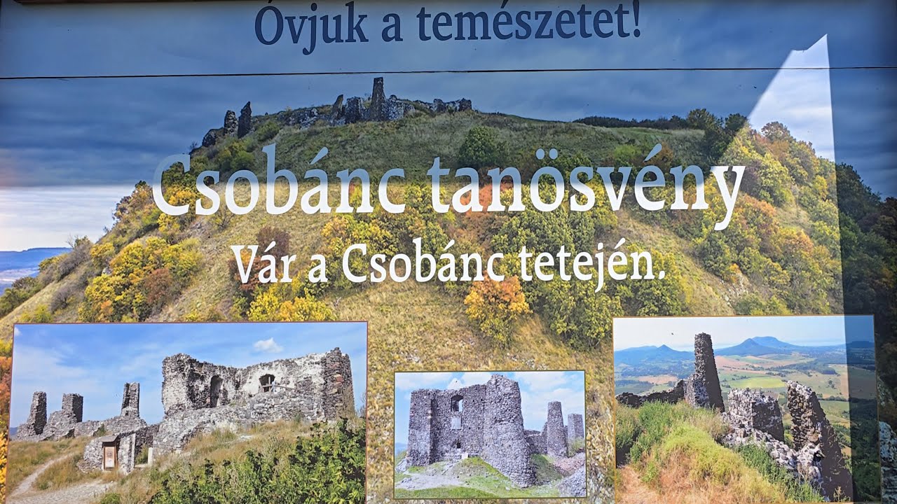 Út a Csobánc hegyre + romok a hegytetőn