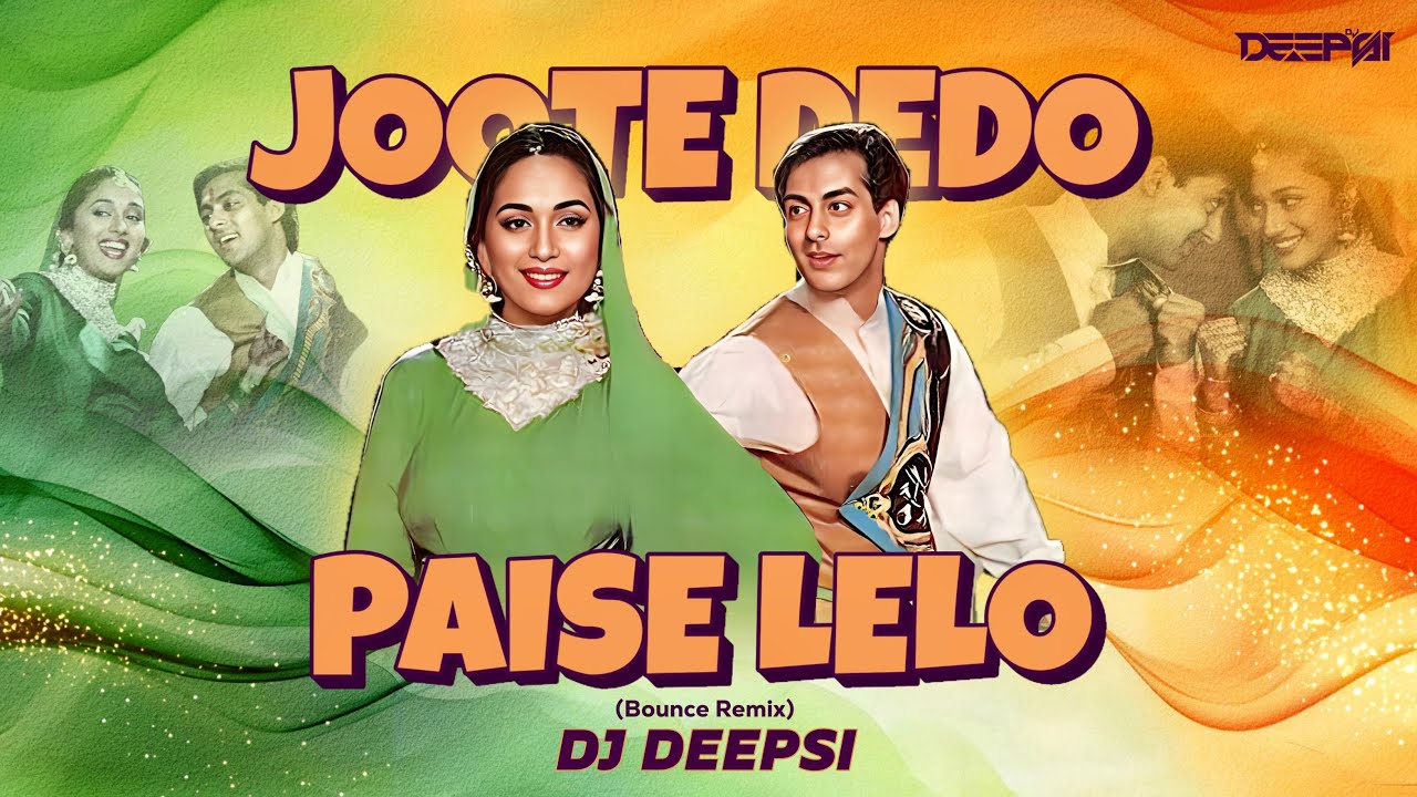 Joote Do Paise Lo (Bounce Wedding Remix) - DJ Deepsi | Lata Mangeshkar | wedding dance remix songs