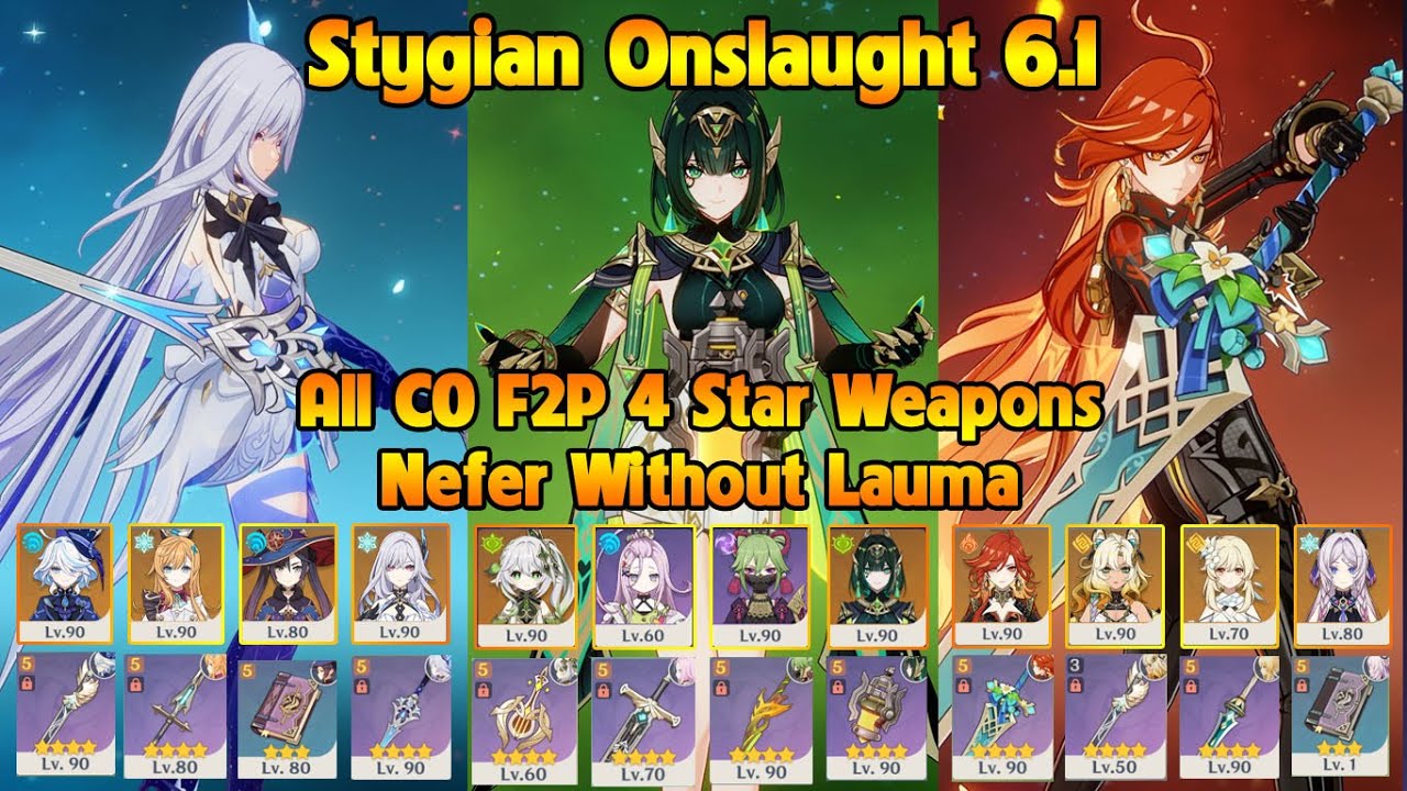 New Stygian Onslaught 6.1 Fearless Nefer Without Lauma All C0 F2P 4 Star Weapons