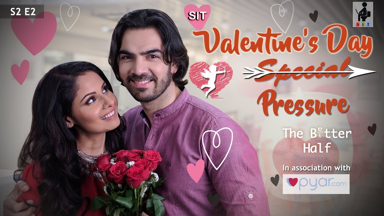 The Better Half | VALENTINE’S DAY PRESSURE | S2 E2 | Comedy Webseries | SIT