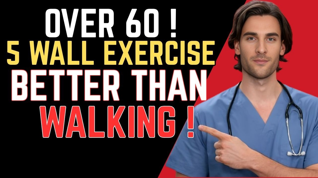 Surgeon REVEALS: 5 Wall Exercises Proven To Outperform Walking After 60
