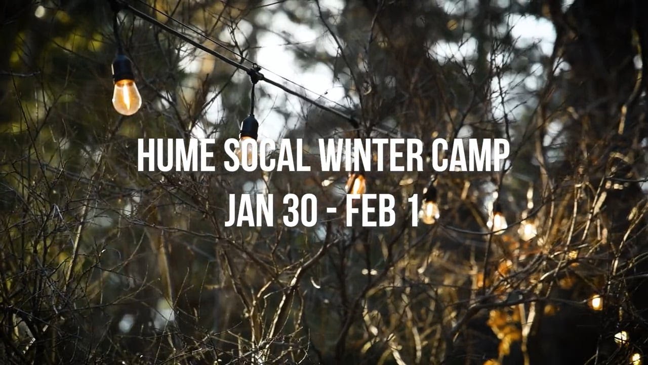 Hume SoCal Christian Camps 2025 - Winter Camp - JAN 30 - FEB 1