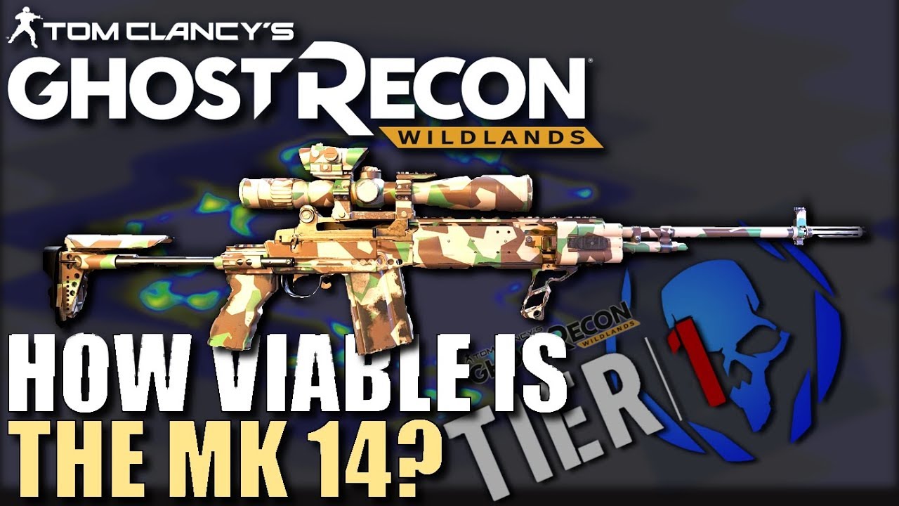 GHOST RECON WILDLANDS - MK 14 - Choosing the Best Sniper Rifle for Tier one