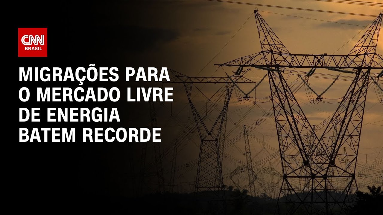 Migra&ccedil;&otilde;es para o mercado livre de energia batem recorde | CNN NOVO DIA
