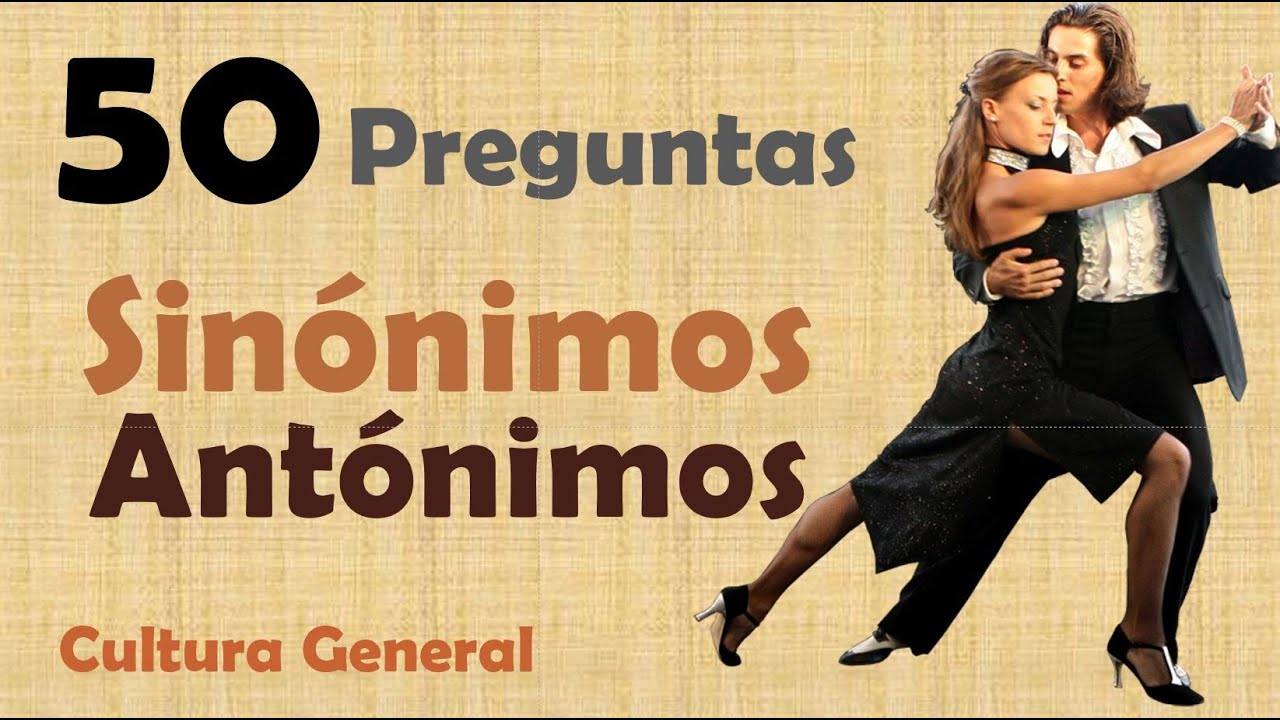 📚🔤 Test de Sinónimos 😊 - Test de Antónimos 😕. 50❓ Preguntas. 🧠💡