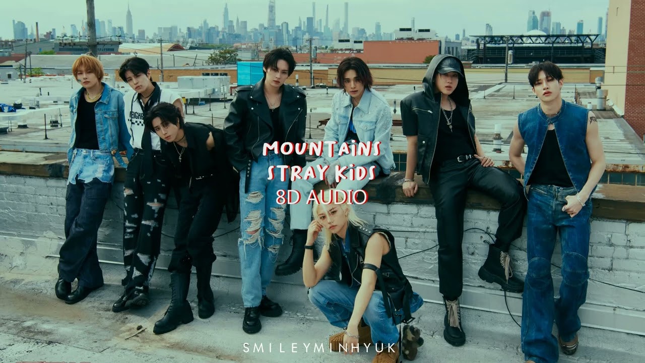 MOUNTAINS - STRAY KIDS [8D AUDIO]