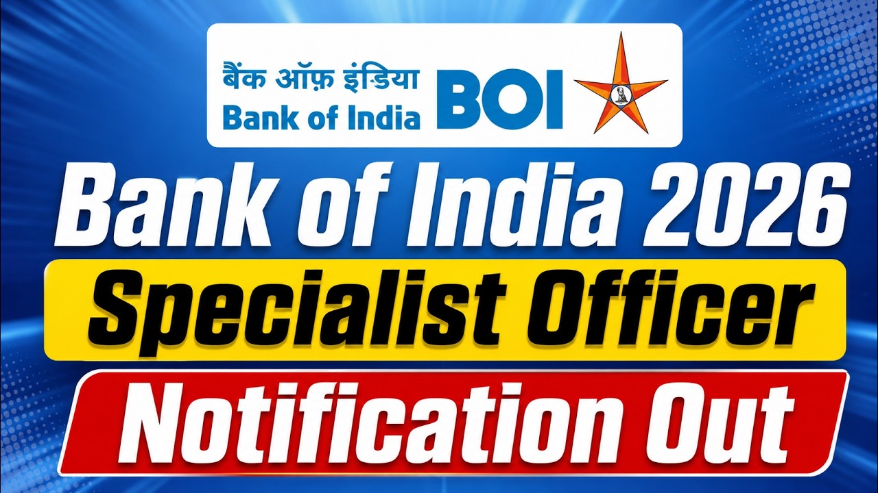 Bank of India SO 2026 Notification Out | BOI Vacancy, Eligibility & Exam Pattern | Complete Details