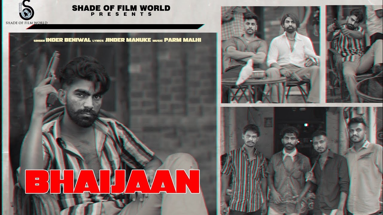Bhaijaan (Official Video) Inder Beniwal | Shade Of Film Worlds | New Punjabi Song 2021