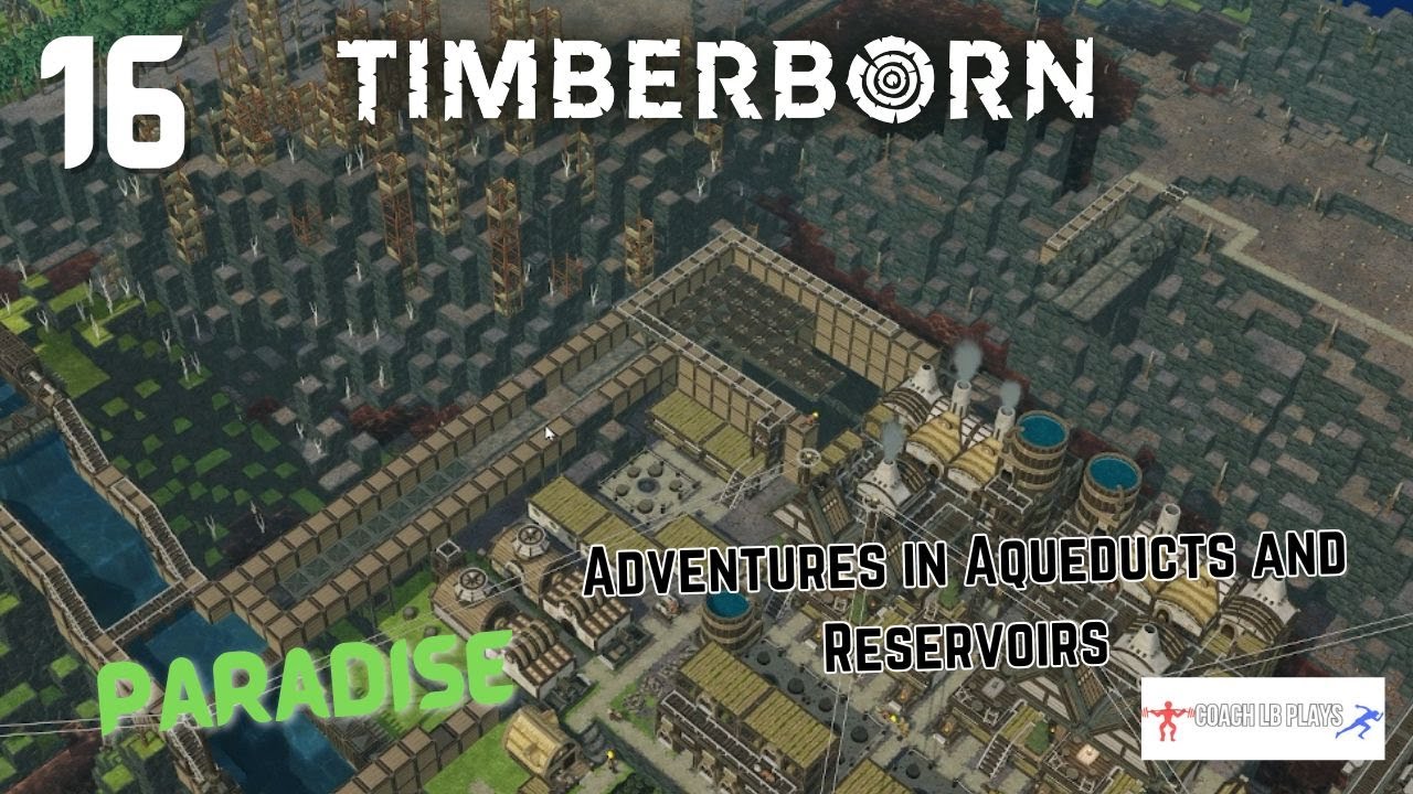 Adventures in Aqueducts and Reservoirs - Paradise Ep 16