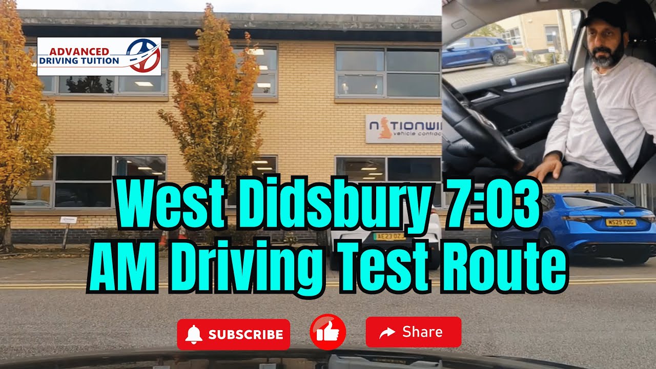 West Didsbury 7:03 AM Driving Test Route | Complete Guide by Advanced Driving Tuition urdu