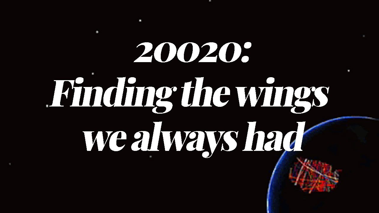 20020: Finding the wings we always had