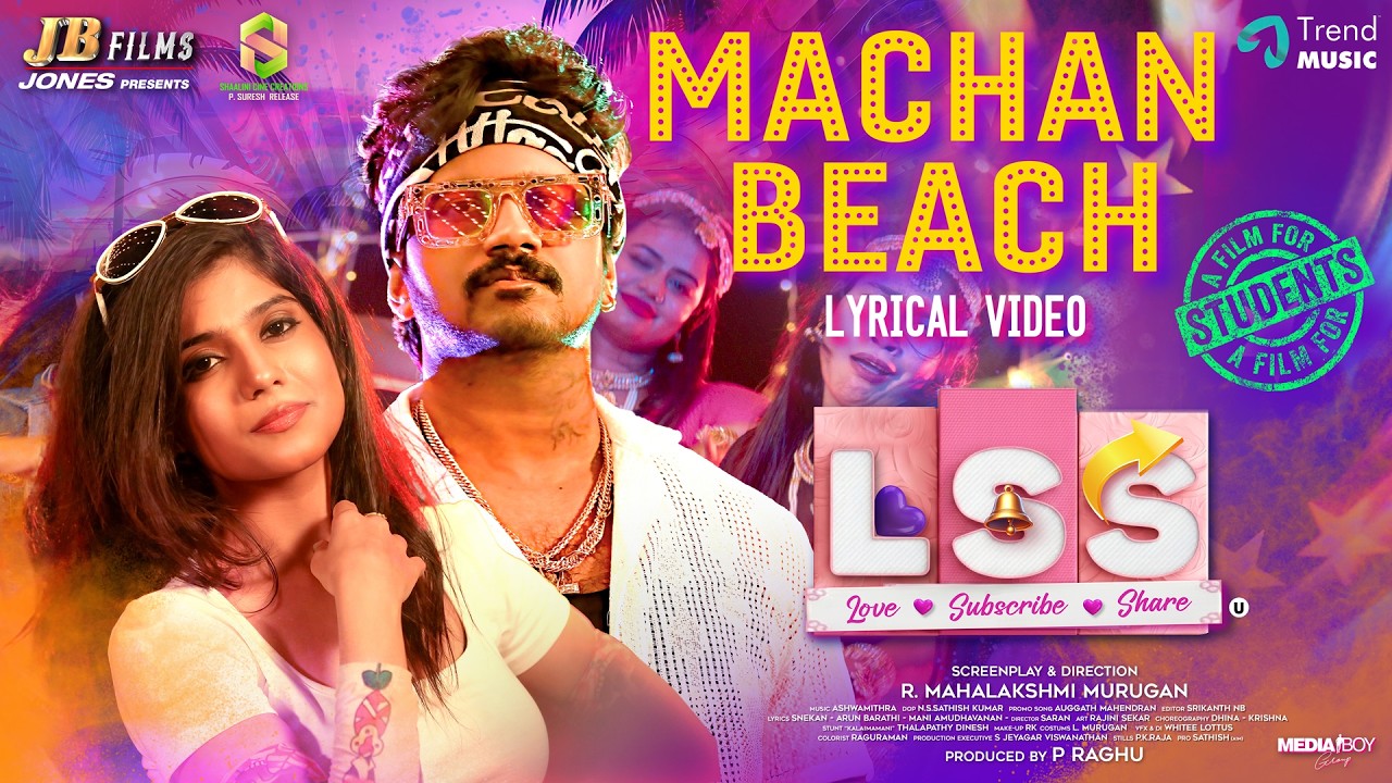 Machan Beach - Lyrical Video | Love Subscribe Share | Aadhav Krishna, Simran | Auggath Mahendran