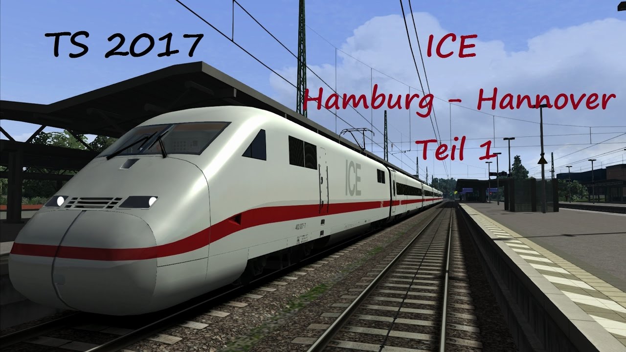 TS 2017 | ICE Hamburg - Hannover Teil 1 | Train Simulator 2017