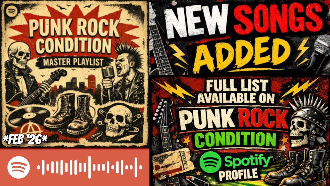 Punk Rock Condition Master Playlist : Feb '26 Update