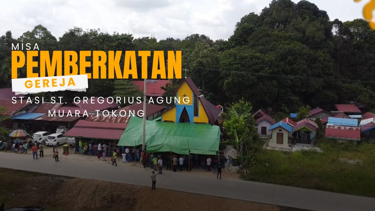 MISA PEMBERKATAN GEREJA KATOLIK MUARA TOKONG STASI SANTO GREGORIUS AGUNG