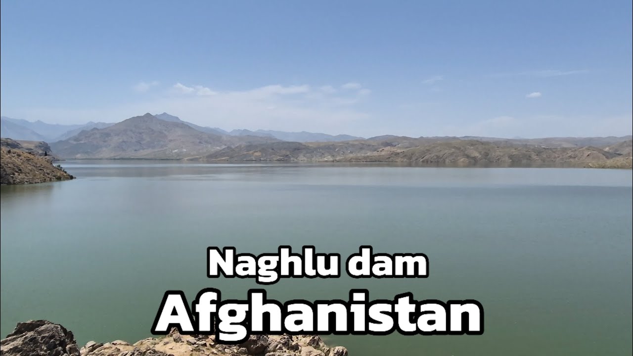 Naghlu dam Afghanistan, Kabul river and the beautiful route to the naghlu dam