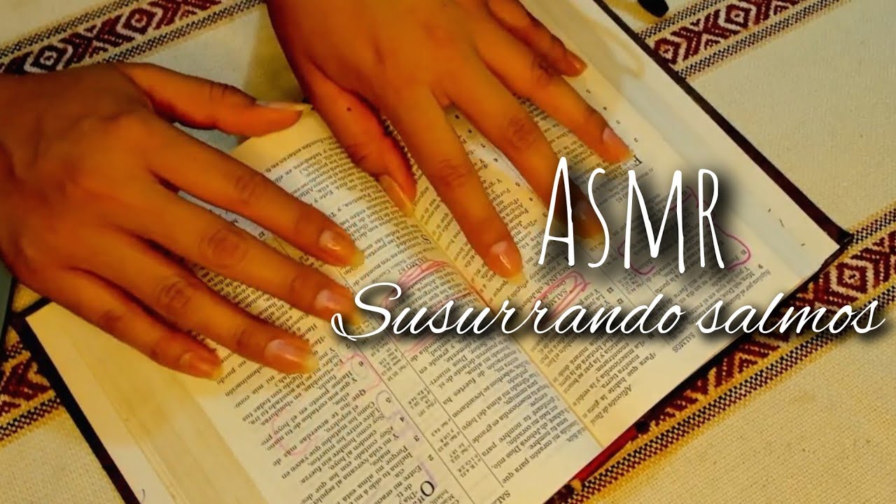 Susurrando salmos ~ ASMR Cristiano
