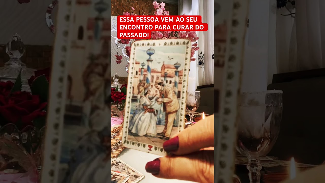 ESSA PESSOA VEM TE CURAR DO PASSADO! #signos #tarot #taroresponde #taro #shorts #simpatia #horoscopo