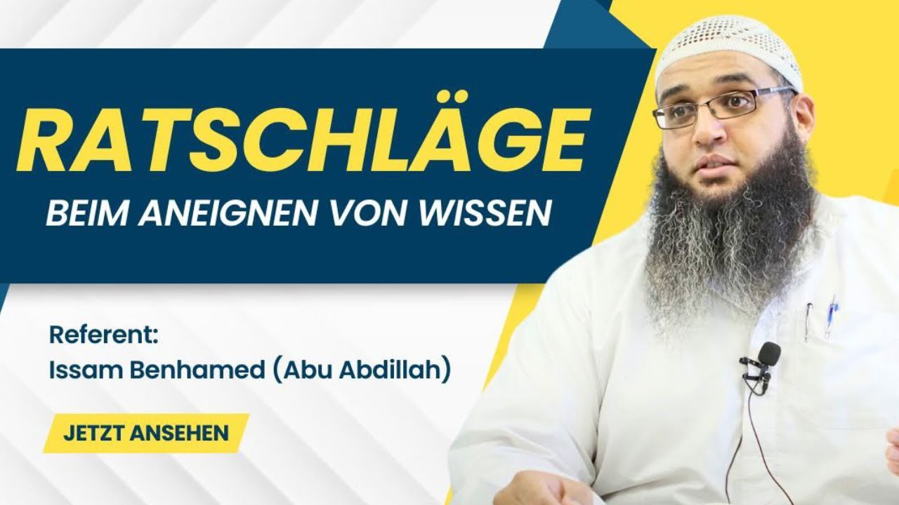 Meilensteine auf dem Weg des Muslims┇Issam Benhamed (ʾAbū ʿAbdillāh)